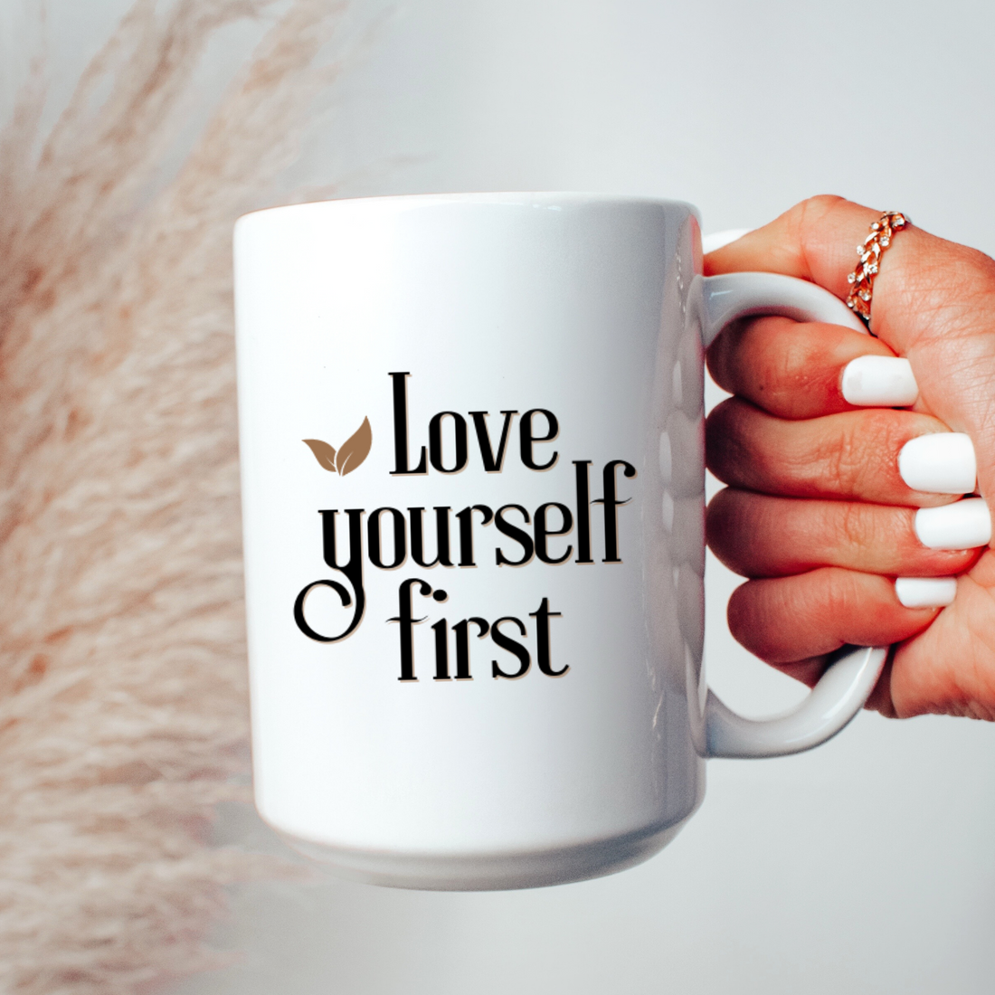 Love Yourself First - Mug