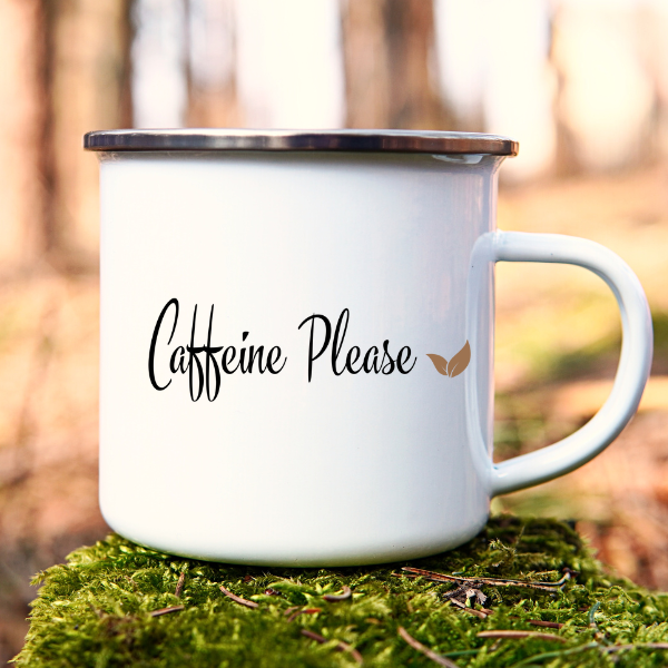 CAFFEINE PLEASE- Camping Mug