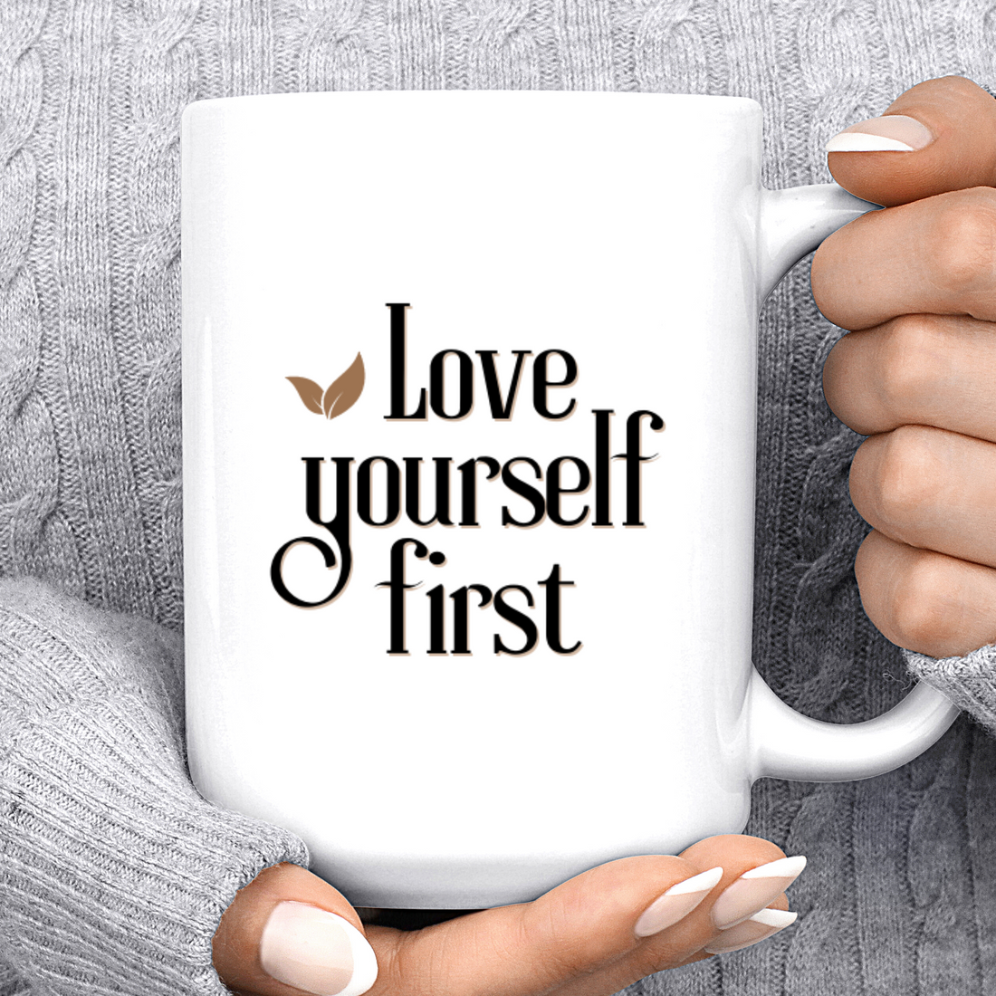 Love Yourself First - Mug